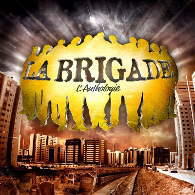 LA BRIGADE  "L'ANTHOLOGIE"