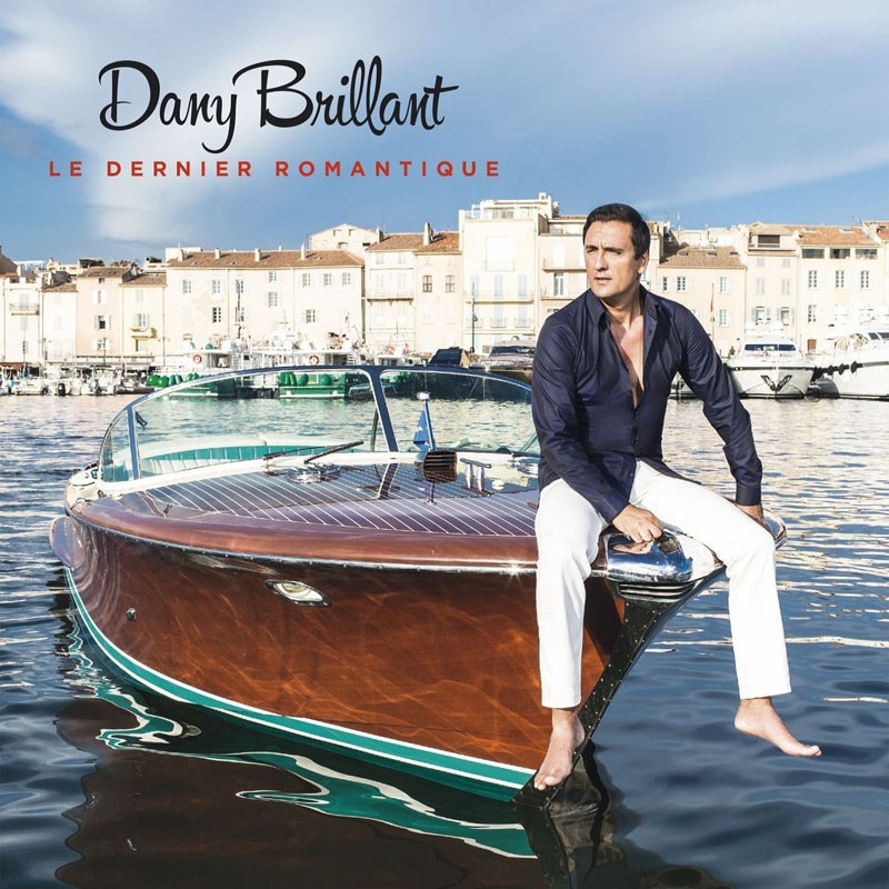 DANY BRILLANT  "LE DERNIER ROMANTIQUE"