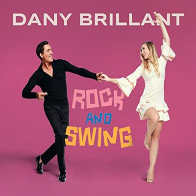 DANY BRILLANT  "ROCK AND SWING" EDITION LIMITEE