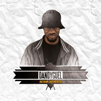 DANDYGUEL  "RETOUR AUTHENTIK"