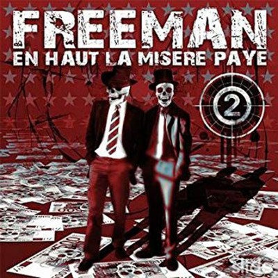 FREEMAN  "EN HAUT LA MISÈRE PAYE 2"