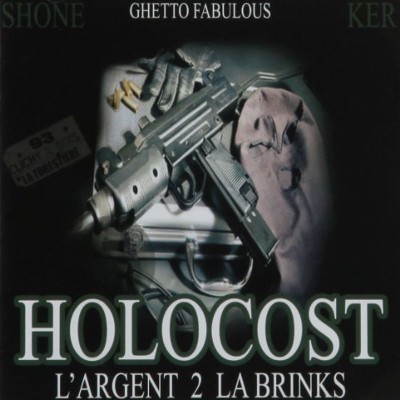 HOLOCOST  "L'ARGENT 2 LA BRINKS"