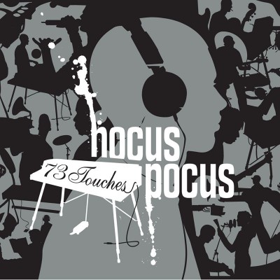 HOCUS POCUS  "73 TOUCHES"