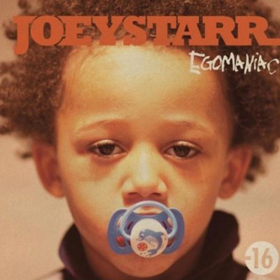 JOEYSTARR  "EGOMANIAC"