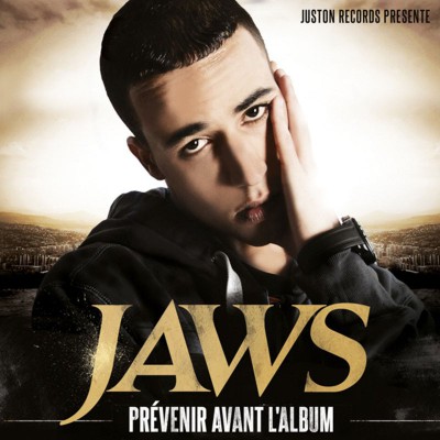 JAWS  "PRÉVENIR AVANT L'ALBUM"