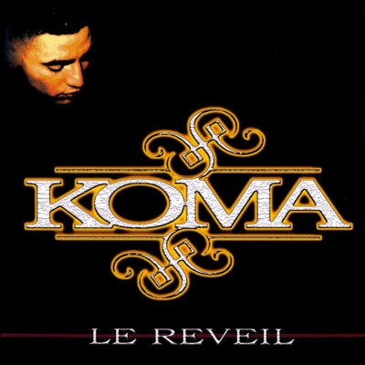 KOMA  "LE RÉVEIL"