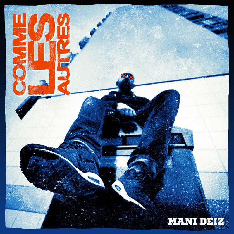 MANI DEIZ  "COMME LES AUTRES"