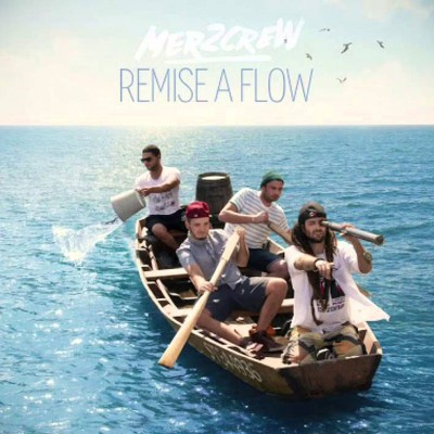 MER2CREW  "REMISE À FLOW"