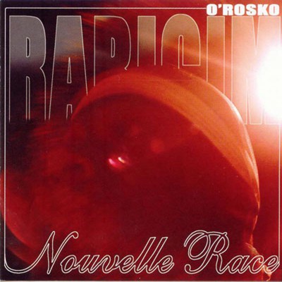 O'ROSKO  "NOUVELLE RACE"