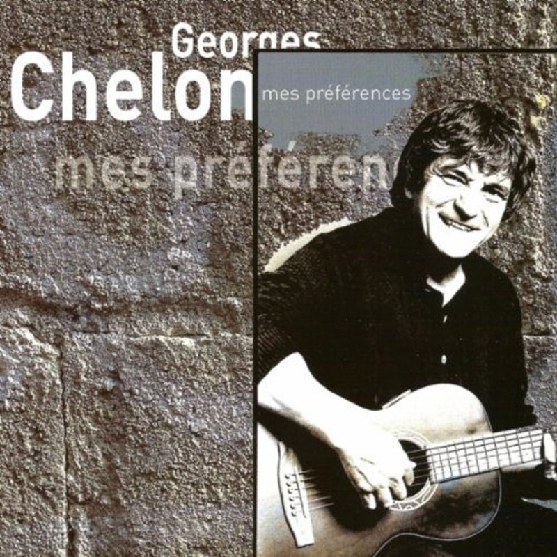 GEORGES CHELON  "MES PRÉFÉRENCES"