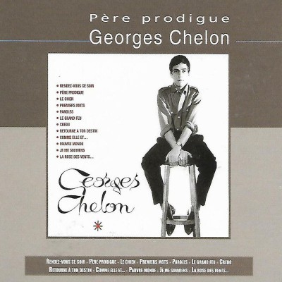 GEORGES CHELON  "PÈRE PRODIGUE"