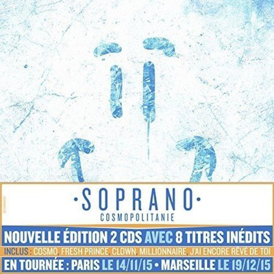 SOPRANO  "COSMOPOLITANIE"