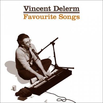 VINCENT DELERM  "FAVOURITE SONGS"