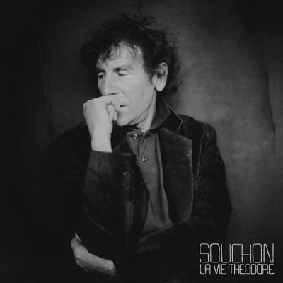 ALAIN SOUCHON  "LA VIE THEODORE"