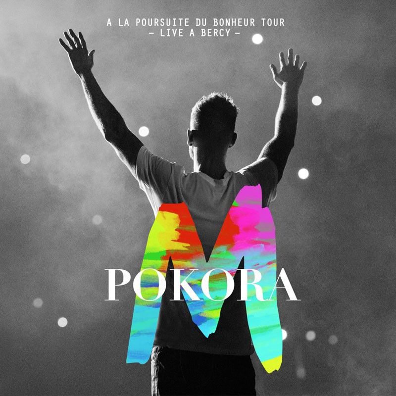 M POKORA  "A LA POURSUITE DU BONHEUR TOUR - LIVE A BERCY" (INCLUS DVD)