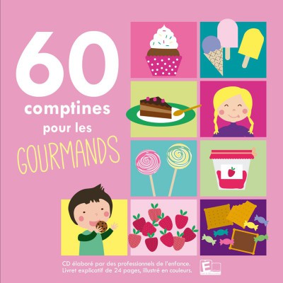 60 COMPTINES POUR GOURMANDS
