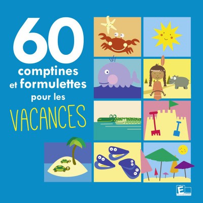 60 COMPTINES POUR LES VACANCES