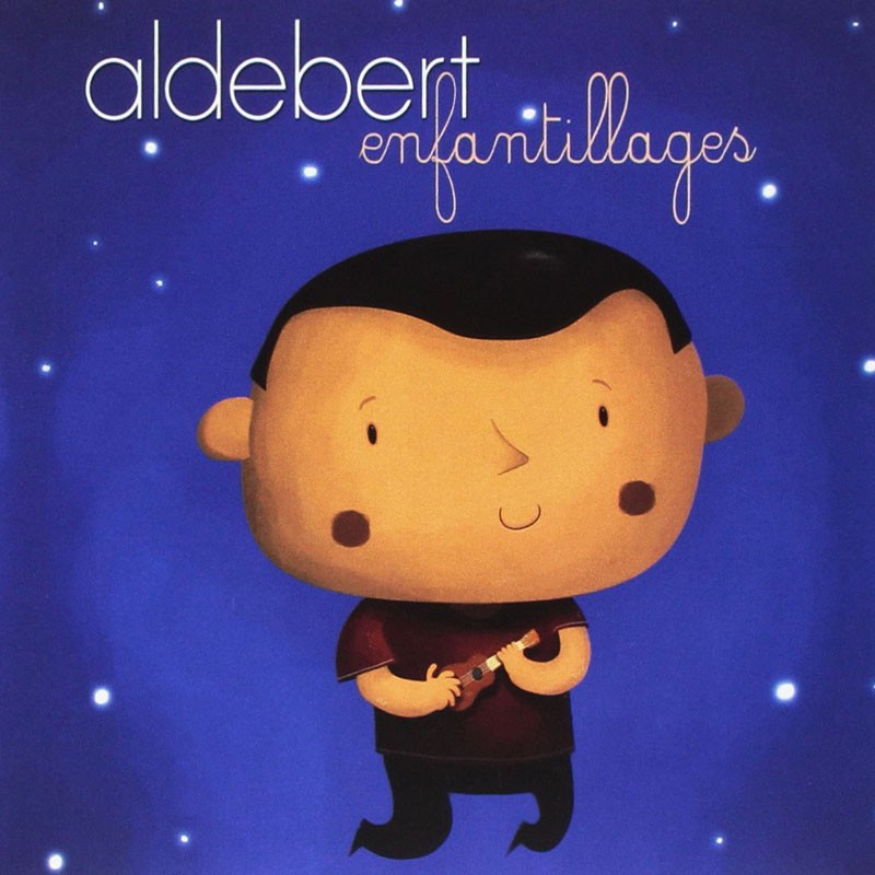 ALDEBERT  "ENFANTILLAGES"