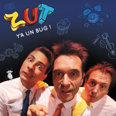 ZUT  "Y'A UN BUG"