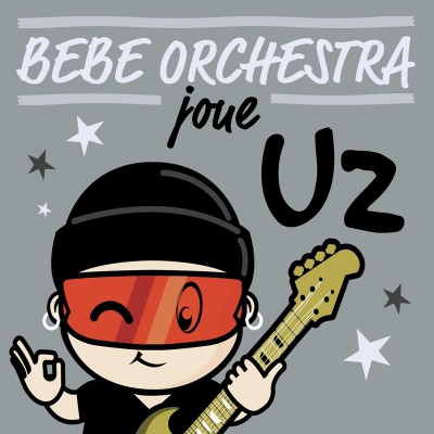 BEBE ORCHESTRA  "JOUE U2"