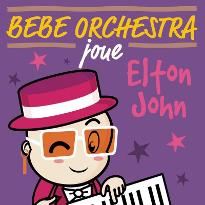 BEBE ORCHESTRA  "JOUE ELTON JOHN"