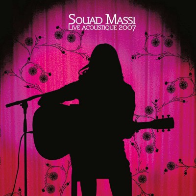 SOUAD MASSI  "LIVE ACOUSTIQUE 2007"