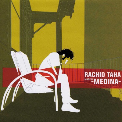 RACHID TAHA  "MADE IN MEDINA"