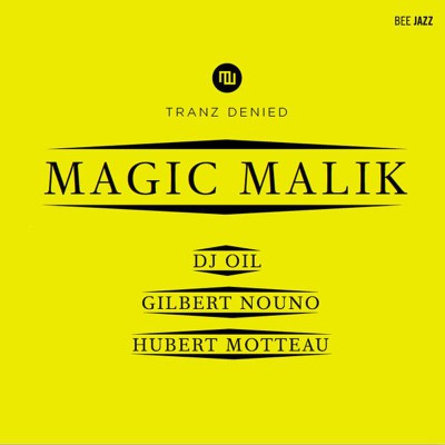 MAGIC MALIK  "TRANZ DENIED"