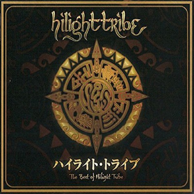 HILIGHT TRIBE  "THE BEST OF HILIGHT TRIBE"