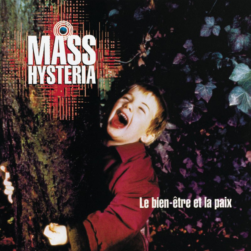 MASS HYSTERIA  "LE BIEN-ETRE ET LA PAIX"