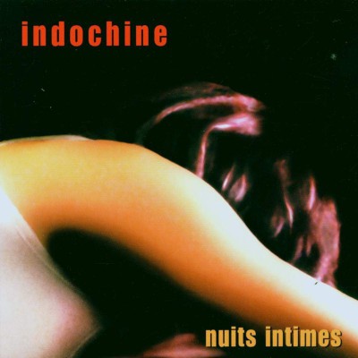 INDOCHINE  "NUITS INTIMES" (LIVE)