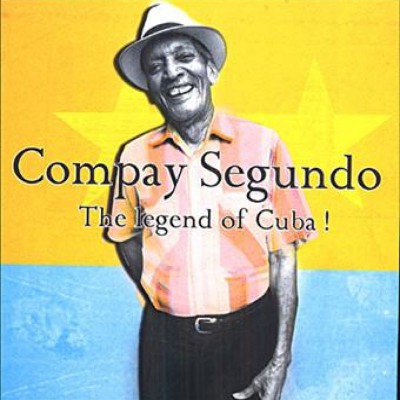 COMPAY SEGUNDO  "THE LEGEND OF CUBA!"