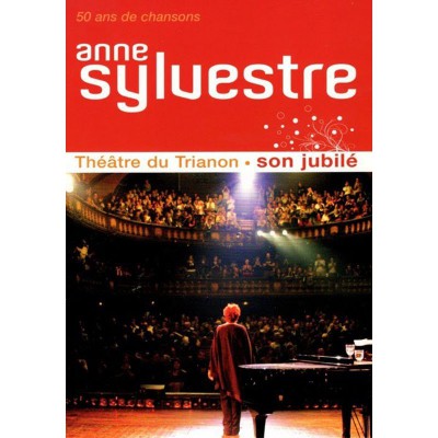 ANNE SYLVESTRE  "AU THEATRE DU TRIANON : SON JUBILE" DVD