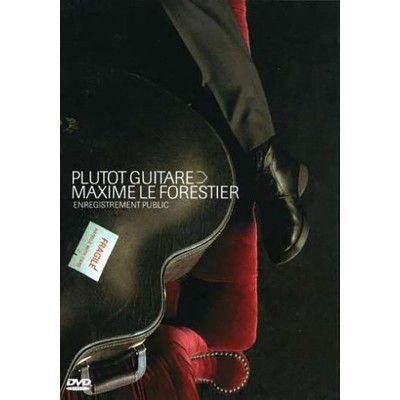 MAXIME LE FORESTIER  "PLUTOT GUITARE" DVD