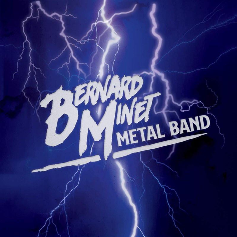 BERNARD MINET  "METAL BAND"