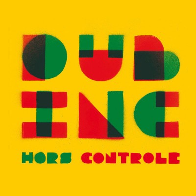 DUB INC  "HORS DE CONTROLE"