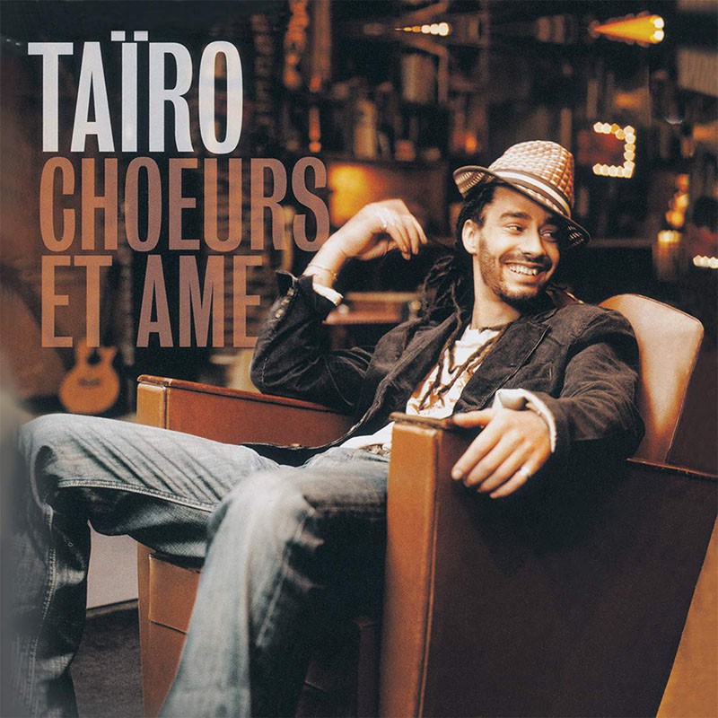 TAÏRO  "CHOEURS ET AME"