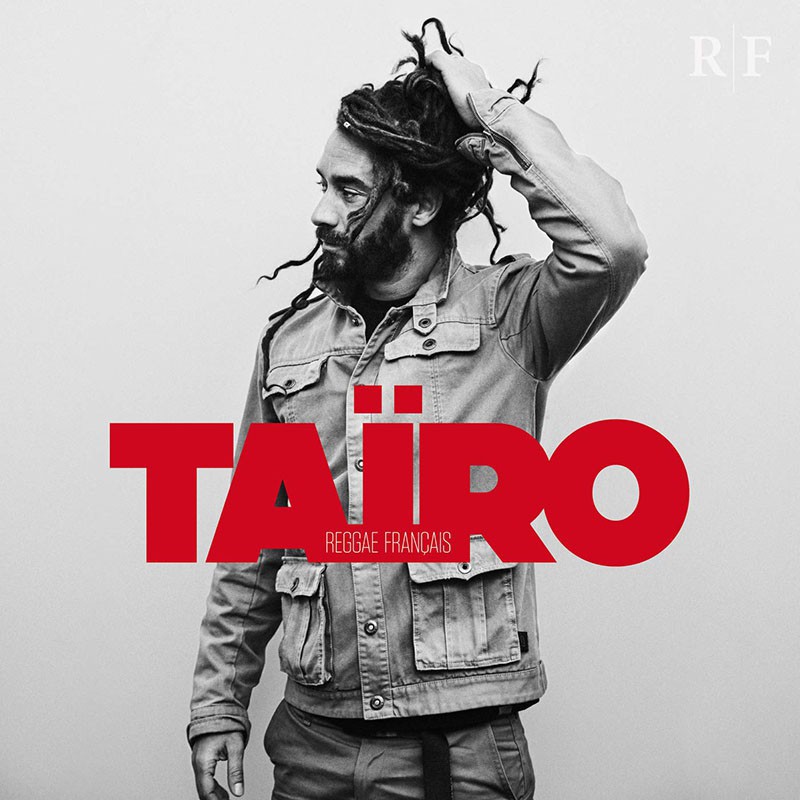 TAÏRO  "REGGAE FRANCAIS"