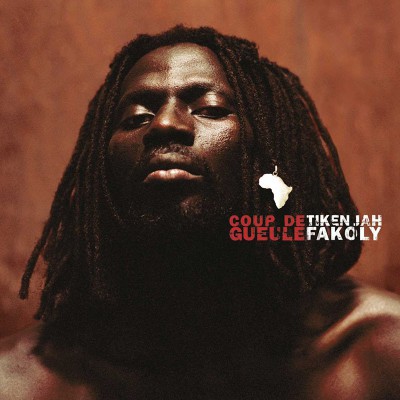 TIKEN JAH FAKOLY  "COUP DE GUEULE"