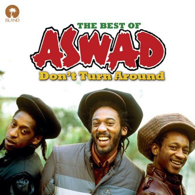 ASWAD  "DON'T TURN AROUND" (THE BEST OF)