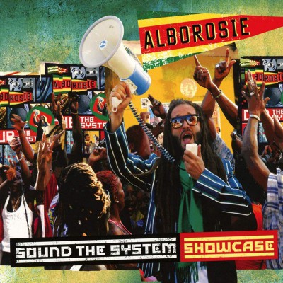 ALBOROSIE  "SOUND THE SYSTEM SHOWCASE"