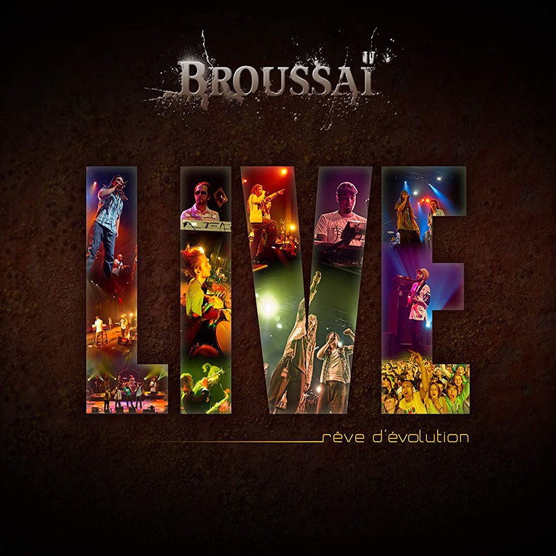 BROUSSAÏ  "RÊVE D'ÉVOLUTION"
