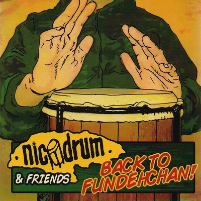 NICODRUM & FRIENDS  "BACK TO FUNDEHCHAN"