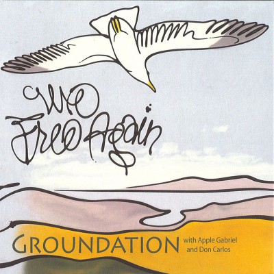 GROUNDATION  "WE FREE AGAIN"