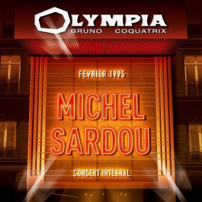 MICHEL SARDOU  "OLYMPIA, FEVRIER 1995"