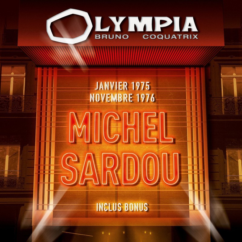 MICHEL SARDOU  "OLYMPIA, JANVIER 1975 - NOVEMBRE 1976"