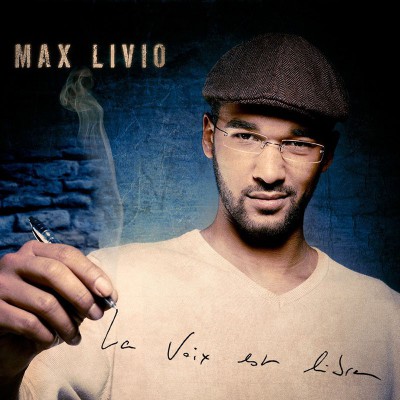 MAX LIVIO  "LA VOIX EST LIBRE"