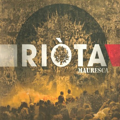 MAURESCA  "RIÒTA"