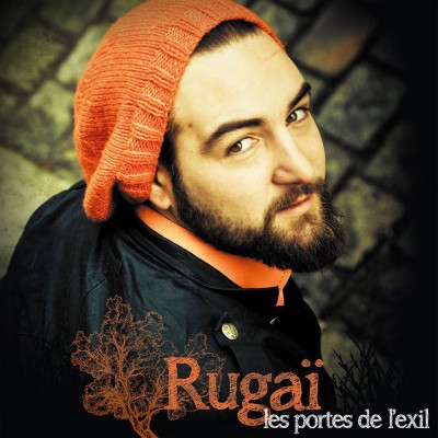 RUGAÏ  "LES PORTES DE L'EXIL"