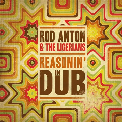 ROD ANTON AND THE LIGERLANS  "REASON' IN DUB"